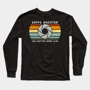 30FPS Shooter Vlogger Gift for Photographer Videographer Long Sleeve T-Shirt